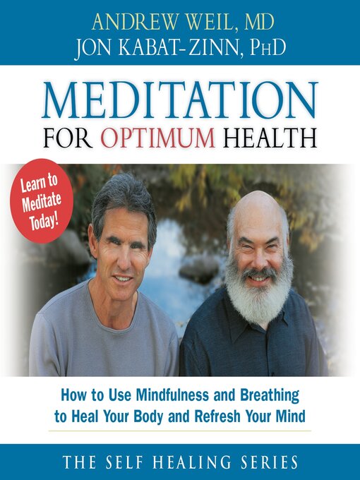Title details for Meditation For Optimum Health by Andrew Weil, MD - Available